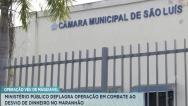 Gaeco investiga desvio de verbas parlamentares na Câmara Municipal de São Luís