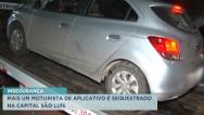 Motorista de aplicativo relata momentos de tensão durante sequestro