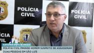 Polícia Civil prende homem suspeito de matar duas pessoas no mesmo dia em São Luís