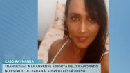 Transexual do MA é morta pelo namorado no Paraná