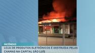 Incêndio destrói loja de eletrônicos na Cidade Operária