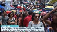 Censo 2022: Maranhão é o 12º Estado mais populoso do Brasil