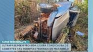 MA já teve 40 acidentes de trânsito em rodovias no mês de julho