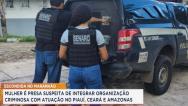 Polícia Civil prende suspeita de ser integrante de organização criminosa interestadual