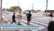 Trânsito: São Luís já teve mais de 30 mortes de pedestres em 2023