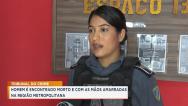 Homem é encontrado morto e com as mãos amarradas na região metropolitana 