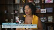 Novo órgão municipal promove políticas públicas de igualdade racial
