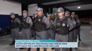 Operação Força Total reforça segurança na região metropolitana de São Luís