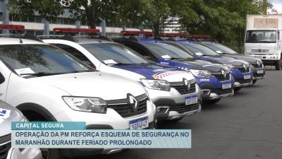 Com reforço de novas viaturas, PM-MA dá início à Operação Tiradentes