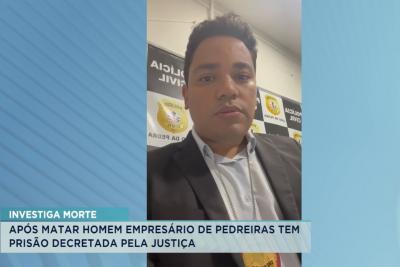 Empresário tem a prisão decretada após crime de assassinato