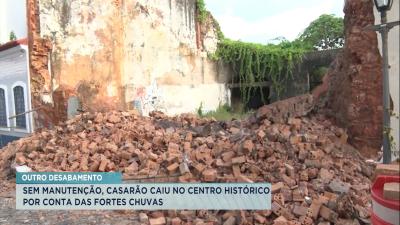 Sem manutenções, outro casarão desaba no Centro Histórico de São Luís