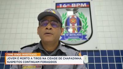 Chapadinha: jovem é morto a tiros, suspeitos continuam foragidos