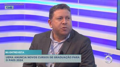 Balanço Geral entrevista Ferdinan Almeida sobre novos cursos de graduação da UEMA