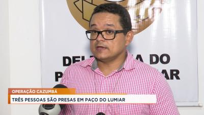 Paço do Lumiar: três pessoas são presas durante operação da Polícia Civil