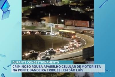 Motorista tem celular roubado na Ponte Bandeira Tribuzzi, em São Luís