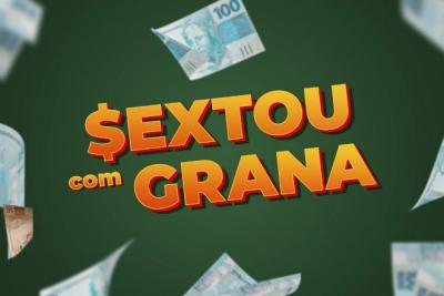 Sextou com  Grana (16/05/25)
