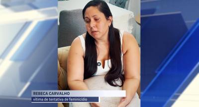 Vítima de tentativa de feminicídio conta detalhe do caso