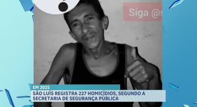 Quase 230 homicídios foram registrados em São Luís