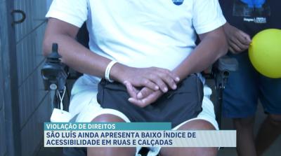 Maranhão está entre os Estados que mais sofrem com a falta de acessibilidade, diz estudo