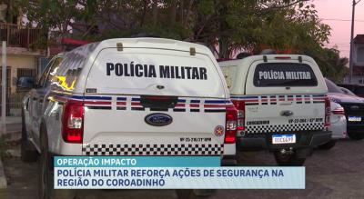 "Operação Impacto" reforça o policiamento no bairro do Coroadinho