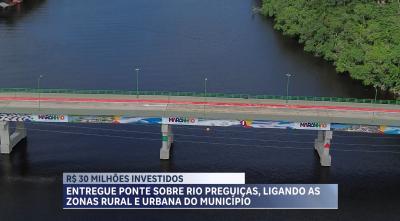 Governo do MA inaugura ponte sobre o Rio Preguiças e facilita acesso aos Lençóis