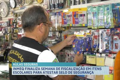 INMEQ finaliza semana de fiscalização em itens escolares para atestar selo de segurança do órgão