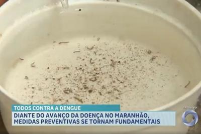 Maranhão registra quase 5 mil casos prováveis de dengue e ações de prevenção serão ampliadas