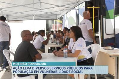 Mutirão leva diversos serviços públicos para população em vulnerabilidade social