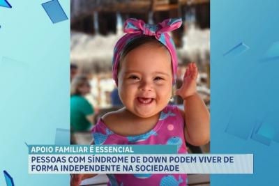 A importância do apoio familiar para a independência de pessoas com síndrome de Down