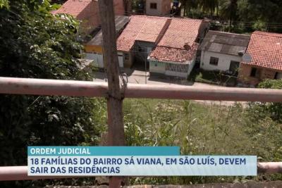 18 famílias do bairro Sá Viana, em São Luís, devem sair de suas residências