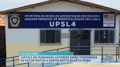 Justiça do Maranhão autoriza saída temporária de 820 detentos a partir desta quarta-feira 