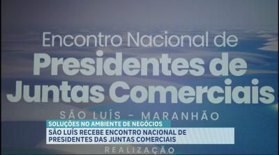 São Luís recebe encontro nacional de presidentes das juntas comerciais