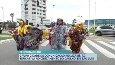 Bloco da Cidade 2026: Grupo Cidade realiza blitz educativa no Cruzamento do Caolho