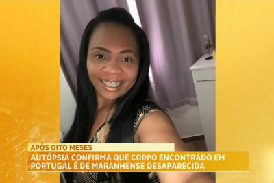 Polícia confirma identidade de corpo de maranhense desaparecida em Portugal